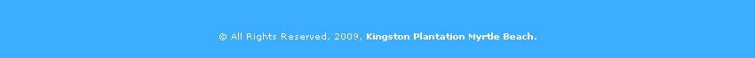 Kingston Plantation Myrtle Beach Live operators call 843-946-1924